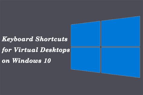 windows 10 virtual desktop shortcut key.